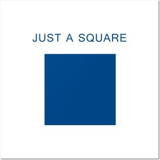 Just a Square (Blue) Posters and Art